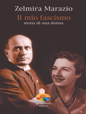 cover image of Il mio fascismo. Storia di una donna